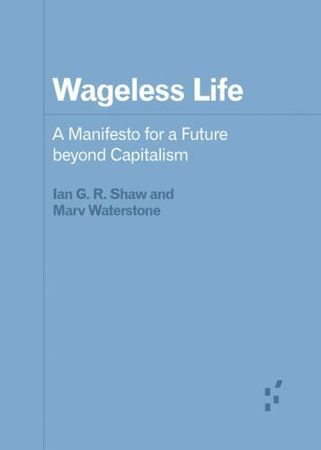 Wageless life ian - by,