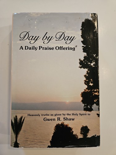Day daily - daily, praise